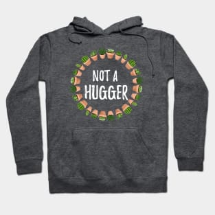 Not a Hugger - Cacti Design Hoodie